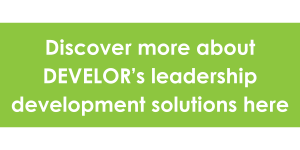 Discover more about DEVELOR’s leadership development solutions here CTA button