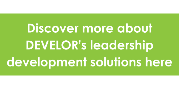 Discover more about DEVELOR’s leadership development solutions here CTA button